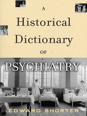 cover image of A Historical Dictionary of Psychiatry